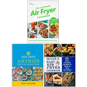 The Ultimate Air Fryer Cookbook, Cook Smart Air Fryer, Quick & Easy Air Fryer Cookbook 3 Books Collection Set